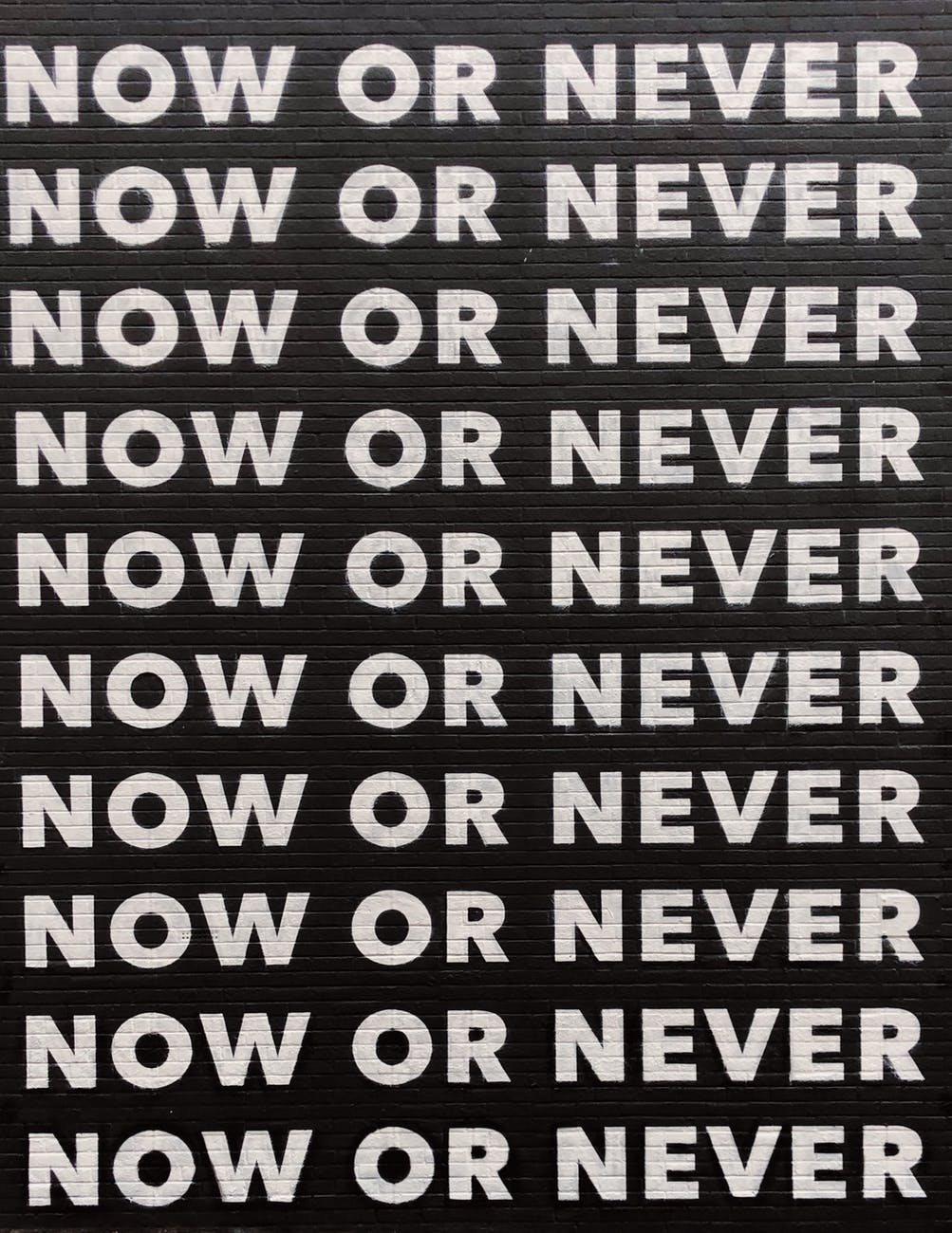 now or never quote
